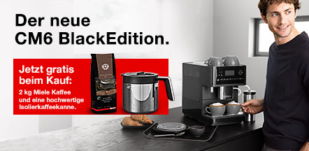 Der neuen CM6 BlackEdition mit 2kg Miele Kaffee und Kanne gratis